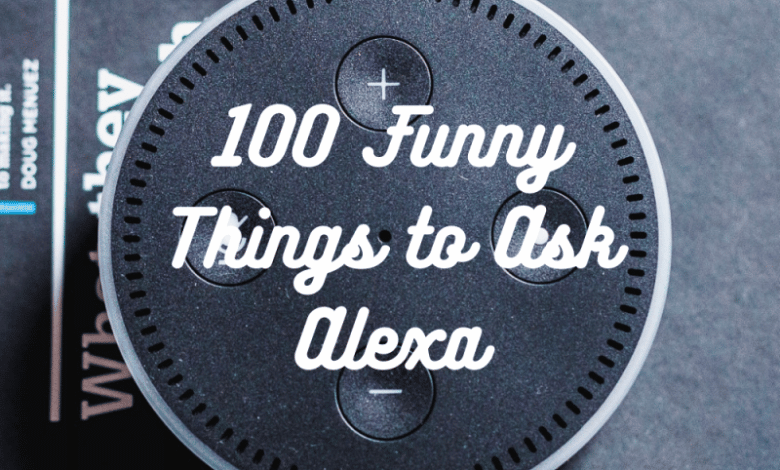 100 choses amusantes à demander à Alexa