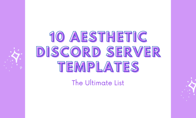 10 modèles de serveur Discord esthétiques : la liste ultime