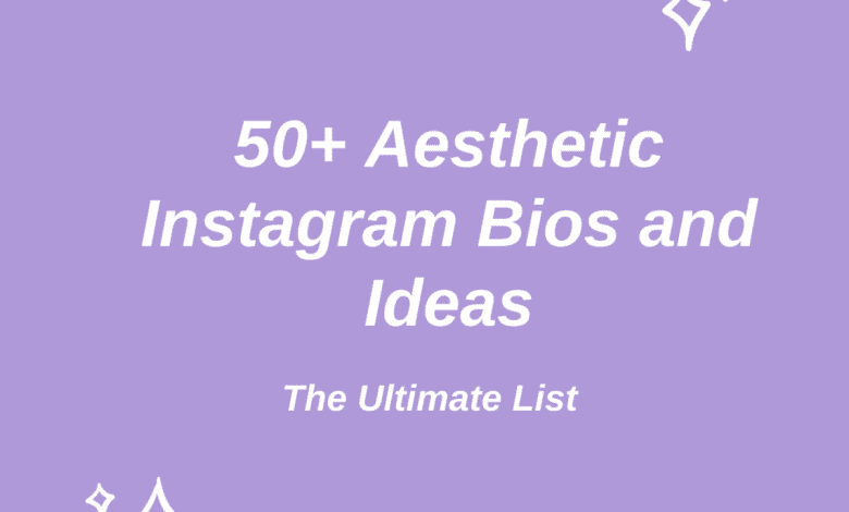 Plus de 50 biographies et idées Instagram esthétiques : la liste ultime