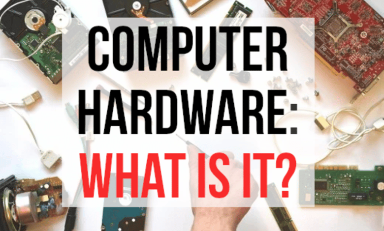 Qu'est-ce que le matériel informatique ?  Définition Plus 20 Exemples