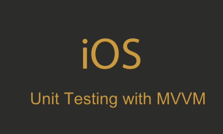 Tests unitaires avec MVVM dans iOS