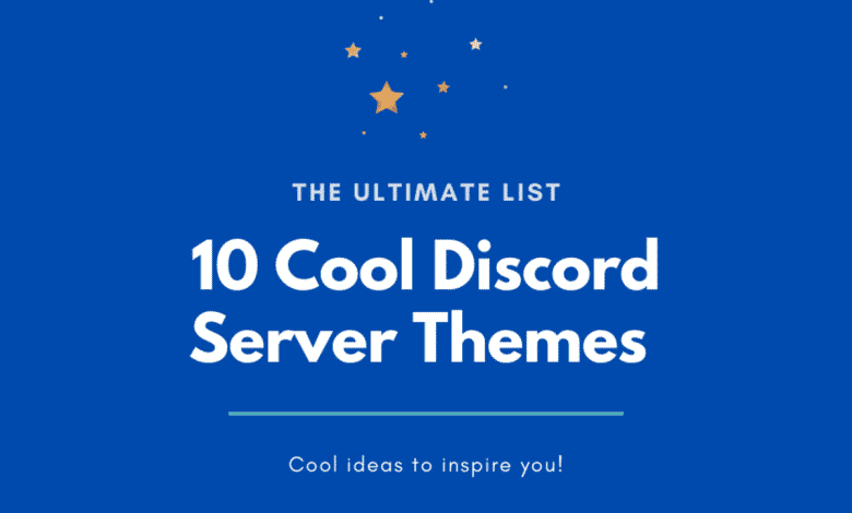 10 thèmes de serveur Discord que vous devriez consulter : la liste ultime