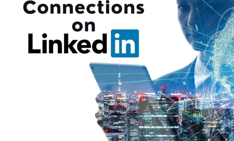 Comment obtenir plus de 500 connexions LinkedIn en 3 semaines