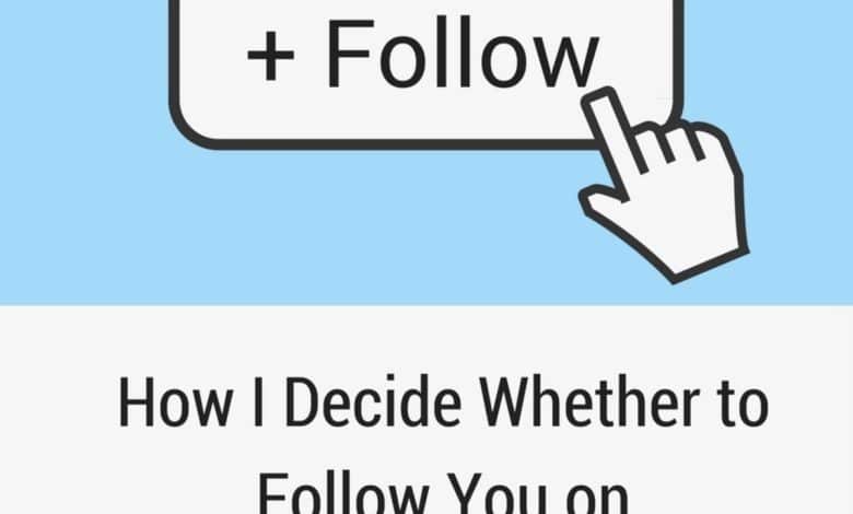 Comment je décide de vous suivre sur Instagram ou Twitter