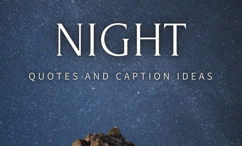 150+ citations de nuit et idées de légendes pour Instagram
