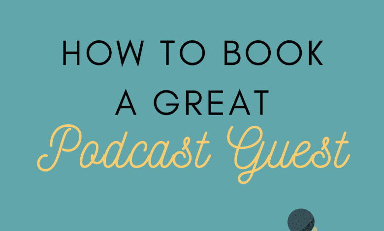 Comment recruter des invités de podcast pour votre émission