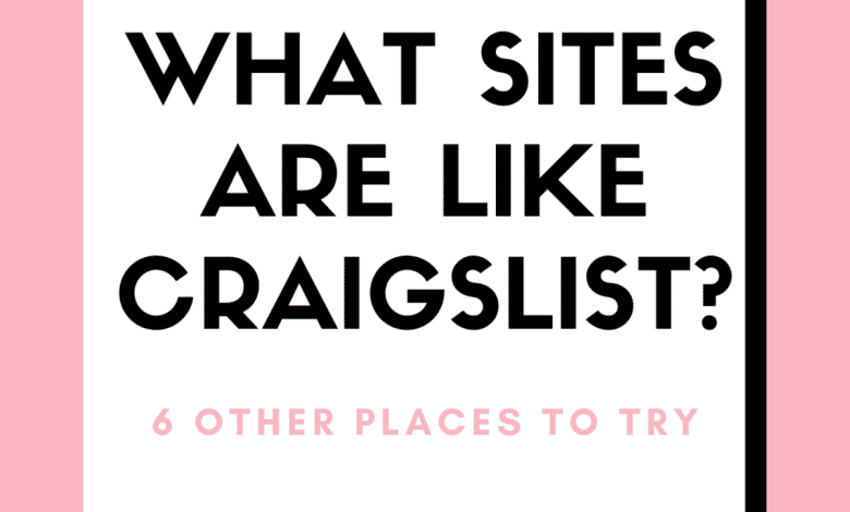 Top 6 des sites comme Craigslist que tout le monde devrait considérer