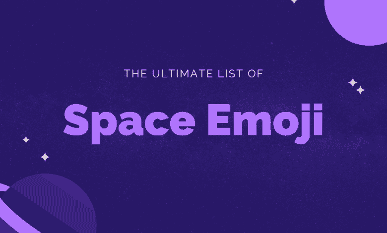 Plus de 30 emojis spatiaux à découvrir : la liste ultime