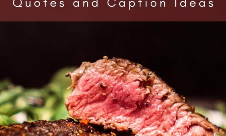 150+ citations de steak et idées de légendes pour Instagram