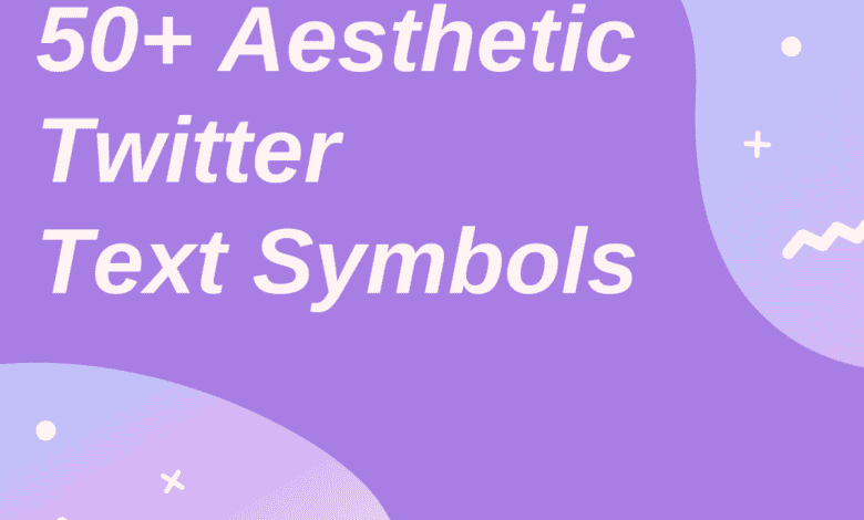 Plus de 50 symboles Twitter à essayer : la liste ultime