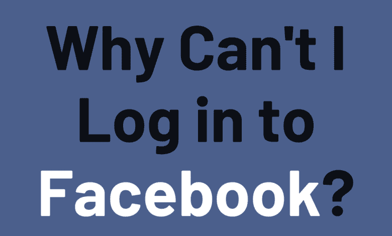 Pourquoi Facebook ne me laisse-t-il pas me connecter ?