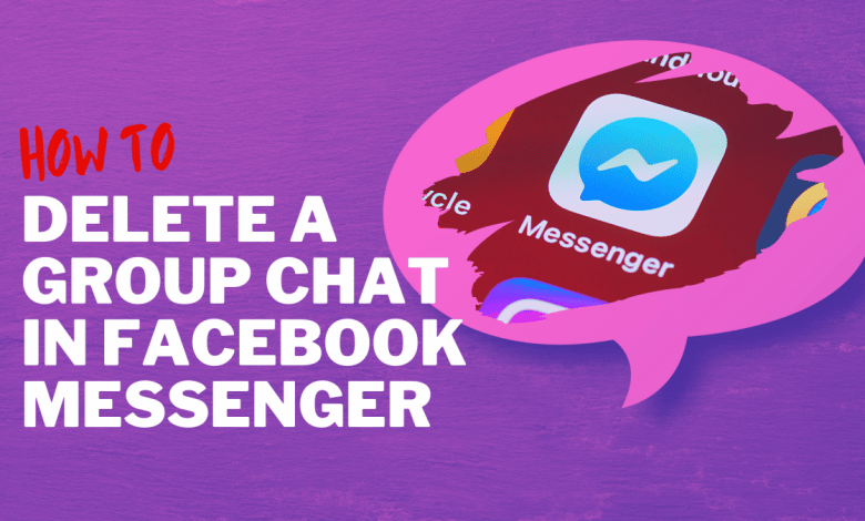Comment supprimer une discussion de groupe dans Facebook Messenger 2022