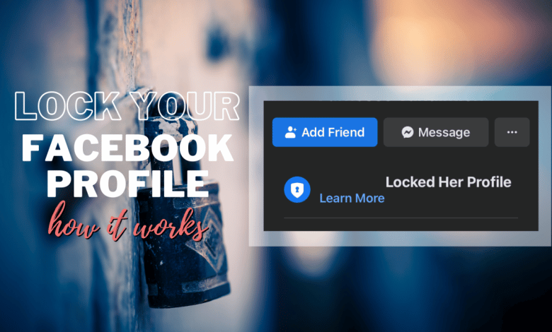 Comment verrouiller votre profil Facebook de non-amis