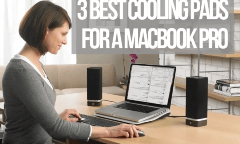 Les 3 meilleurs coussins de refroidissement pour MacBook Pro (13 pouces)