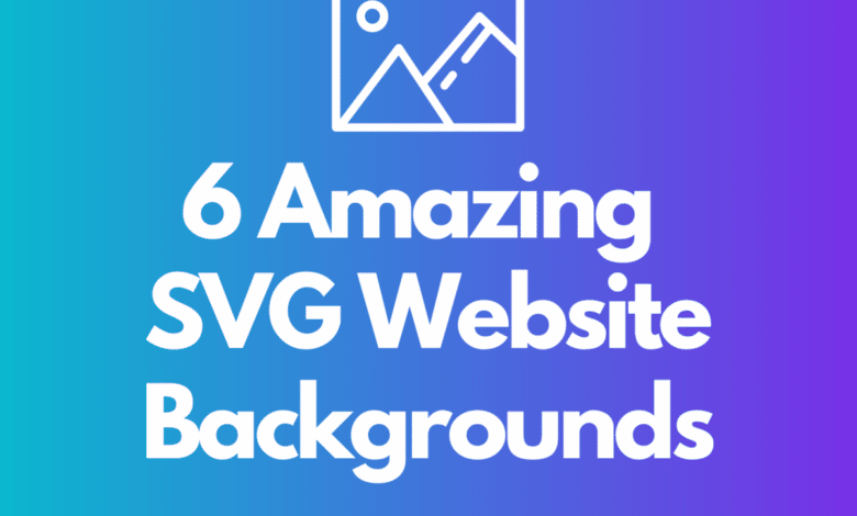 6 superbes arrière-plans de sites Web SVG à découvrir : la liste ultime