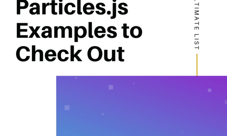 8 exemples étonnants de Particles.js à découvrir : la liste ultime