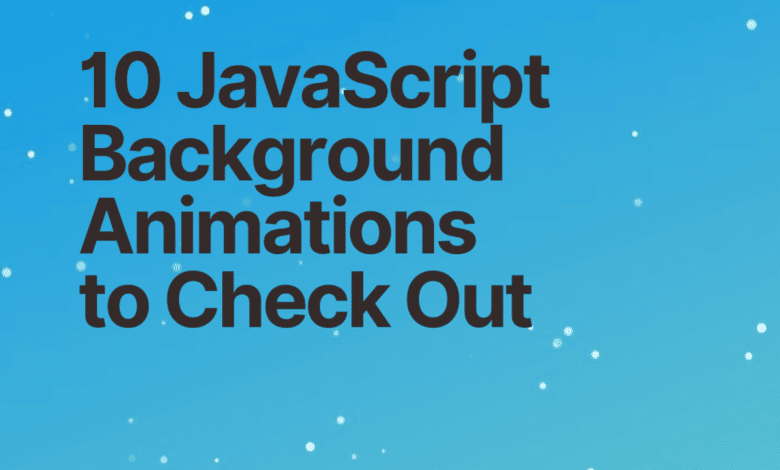 10 animations d'arrière-plan JavaScript que vous pouvez rapidement ajouter à votre site