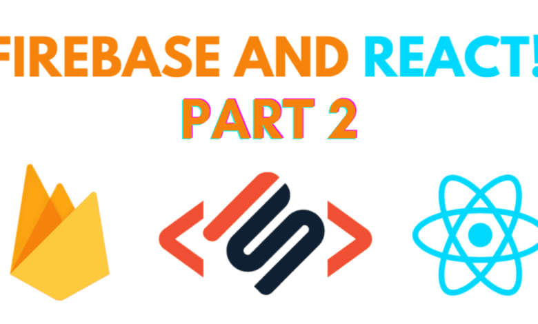 React et Firestore : un didacticiel complet - Partie 2