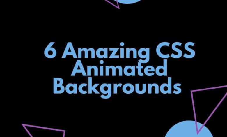 6 superbes arrière-plans animés CSS à découvrir : la liste ultime