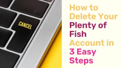 Comment supprimer votre compte Plenty of Fish en 3 étapes faciles