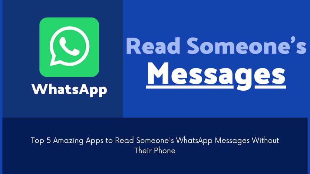 Top 5 des applications étonnantes pour lire les messages WhatsApp de